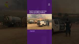 Spain's emergency services battle spreading wildfires