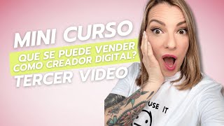 MINI CURSO: ¿Qué puedes vender como creadora digital? Lección 3