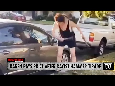 Racist Karen Pays Price After Destructive Hammer Tirade