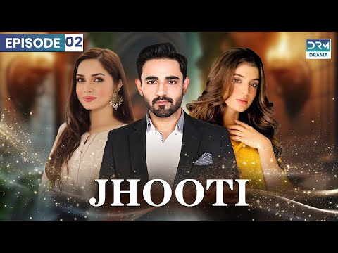 Jhooti - Episode 02 | Laiba Khan, Zain Afzal, Fahima Awan | Pakistani drama | C7D1O