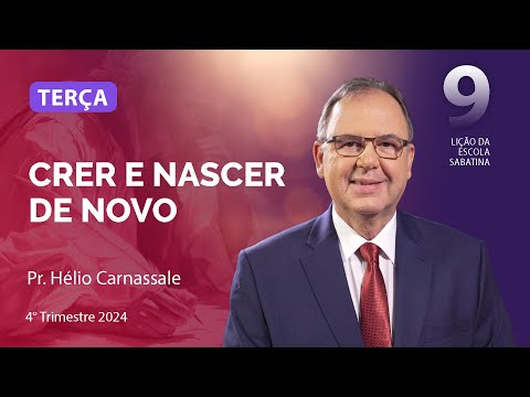 Terça 26.11 | Lição 9 | Escola Sabatina com Pr. Hélio Carnassale