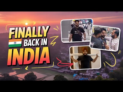 Finally Back In INDIA After 1 Year | VLOG - 4