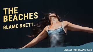 Hurricane Festival 2026 | The Beaches - Blame Brett