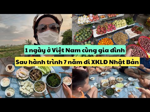 573 | 1 Ngày Ở Việt Nam Cùng Gia Đình Sau Hành Trình 7 Năm XKLĐ Trở Về Nước | Đức Thư Vlogs