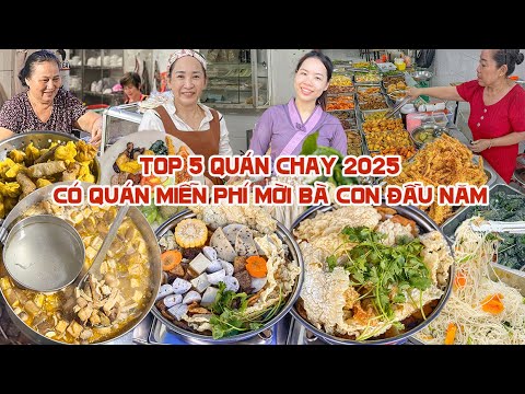 Tổng hợp 5 QUÁN CHAY THANH TỊNH ĐẦU NĂM 2025, Có Quán Mời Bà Con Ăn Miễn Phí Mỗi Ngày