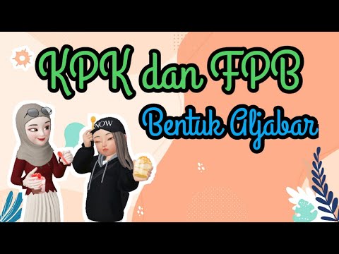 KPK dan FPB Bentuk Aljabar