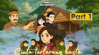 Cerita Bugis Kisah Cinta Animasi TENRI PART 1 Cinta terlarang Kasta