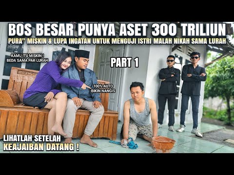BOS KAYA PURA" MISKIN UNTUK MENGUJI ISTRINYA - DIHINA & DIJADIKAN BABU DIRUMAH ! PART 1