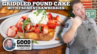 Griddled Pound Cake with Fresh Strawberries | Blackstone Griddles