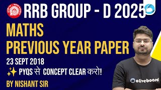 RRB Group D Maths PYQs 2025 | 23 Sept 2018 Previous Year Paper | Concept Class with Solutions
