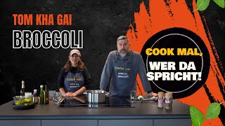 ▶️014 | Cook mal, wer da spricht! GEMA [Dji:ma] Requierme-Ebelhäuser&Dirk kochen TomKhaGai Broccoli🥦
