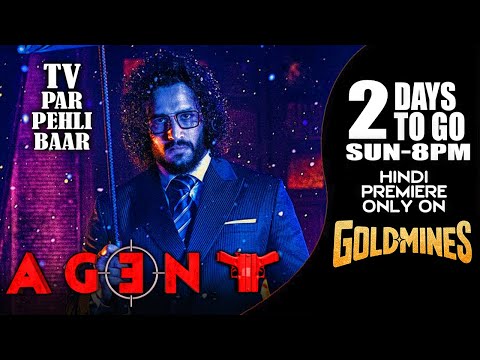 Agent (Hindi)| Akhil Akkineni| 2 Days To Go Sun 8 PM|Tv Par Pehli Baar Only On #Goldmines Tv Channel