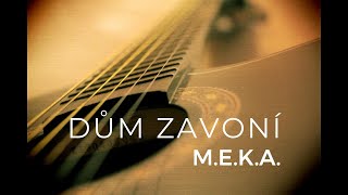 MEKA 2016 Dům zavoní