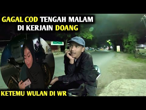 GAGAL COD MALAH KETEMU  WULAN