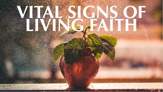 VITAL SIGNS OF LIVING FAITH
