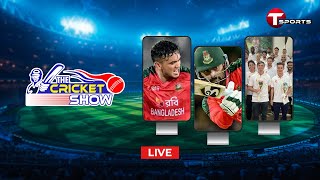LIVE | The Cricket Show | Talk Show | Cricket | Cricket Analyst | T Sports