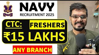 Indian Navy Recruitment 2025 | Freshers | CTC ₹ 15 lakhs | ANY BRANCH |  Latest Jobs 2025