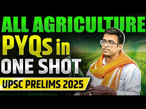 All *Prelims PYQs* of Agriculture in 1 shot: Economy PYQ trend | UPSC Prelims 2025 #upscprelims2025