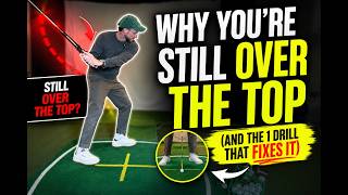 Why you're still over-the-top (and the 1 drill that fixes it)