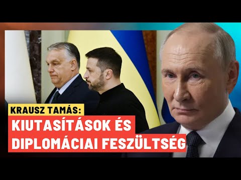 Óriási feszültség Ukrajna és Magyarország között: kitört a diplomáciai háború? - Krausz Tamás