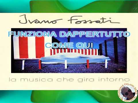 Ivano Fossati   La musica che gira intorno KARAOKE FAIR USE