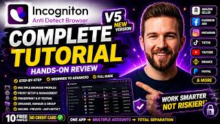 Incogniton V5 Tutorial: Multiple Browser Profiles, Proxy & Fingerprint Test