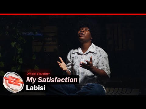 Labisi - My Satisfaction(Official Visualizer)