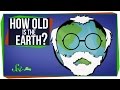 Understanding Earth's Age