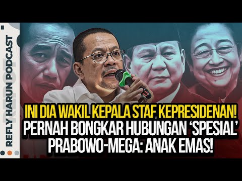 INI DIA WAKIL KEPALA STAF KEPRESIDENAN! PERNAH BONGKAR HUBUNGAN 'SPESIAL' PRABOWO-MEGA: ANAK EMAS!