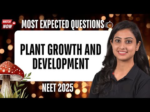 🌱 Plant Growth and Development | Most Expected Questions | NEET 2025