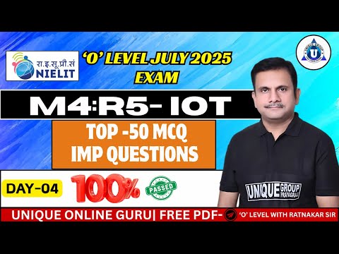 O LEVEL JULY EXAM-2025 | IOT (M4:R5) | MOST IMPORTANT TOP- 50 QUESTION | DAY-04