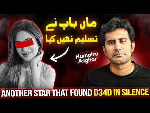 Humaira Asghar Ali | Another Star That Found D34D | Umar Tahir Talks