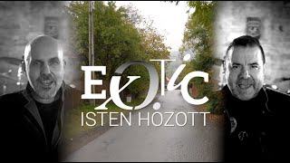 EXOTIC - ISTEN HOZOTT