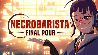 Necrobarista: Final Pour is Now Available for Switch