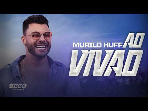 MURILO HUFF - AO VIVÃO 4 | NOVO REPERTÓRIO 2025 DE ESTOURAR!