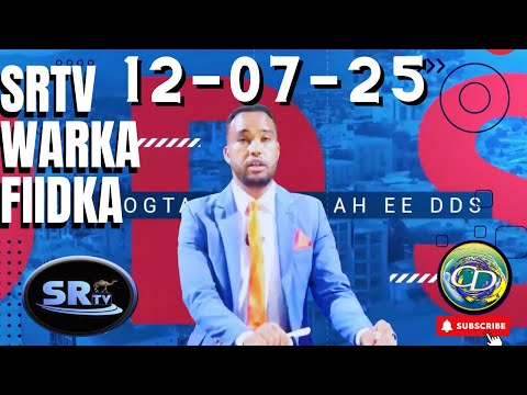 SRTV Warka Fiidnimo  I 12 July 2025