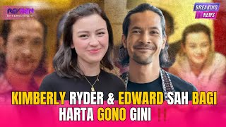 KIMBERLY RYDER & EDWARD SAH BAGI HARTA GONO GINI ‼️