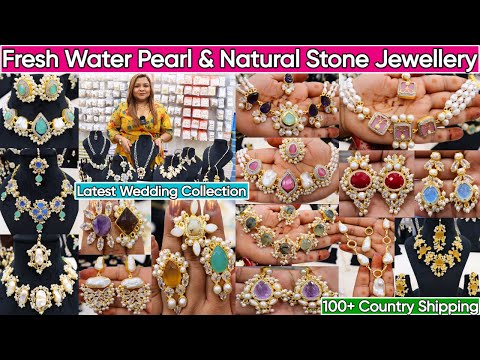 Exclusive Premium Quality Fresh Water Pearl & Pure Natural Stone Wedding Jewellery Collection 2024