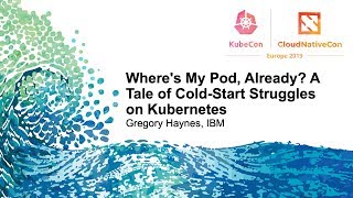 Where's My Pod, Already? A Tale of Cold-Start Struggles on Kubernetes