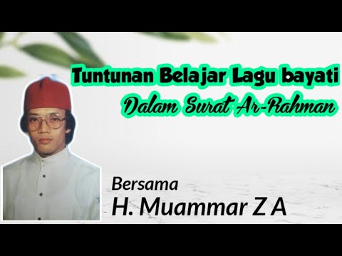Belajar Tilawah Irama Bayati Surat Ar-rahman bagi pemula Oleh H. Muammar ZA