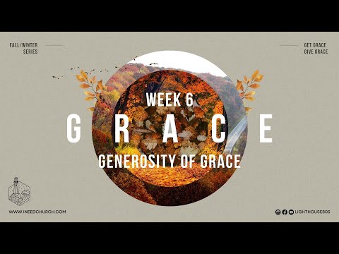 Generosity of Grace