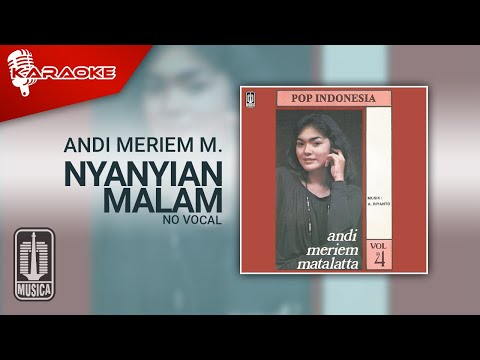 Andi Meriem Mattalatta – Nyanyian Malam (Official Karaoke Video) | No Vocal