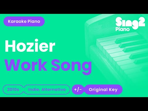 Hozier – Work Song (Piano Karaoke)