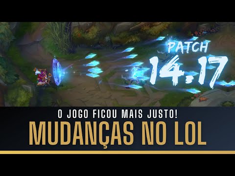 MUDANÇAS NO LOL! AGORA, O JOGO FICOU MAIS JUSTO! E 18 CAMPEÕES MODIFICADOS, PATCH 14.17