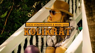 Lucie Vondráčková a Mark Voss   Kolikrát