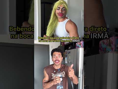 Quando eu bebo água da geladeira direto na boca na frente DELES…