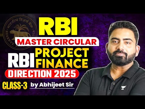 IBPS PO MAINS 2025 | RBI Master CIRCULAR CLASS 3 | Project Finance Direction 2025 | By Abhijeet Sir
