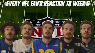 Every NFL Fan's Reaction to Week 6