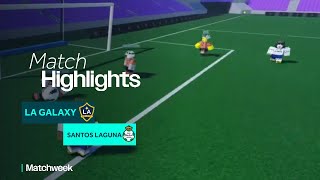 L.A. Galaxy vs Santos Laguna | S5 Gameweek 1 | CONCACAF SBS