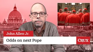 Papabile speculation: inappropriate or essential?: Last week in the Church with John Allen Jr.